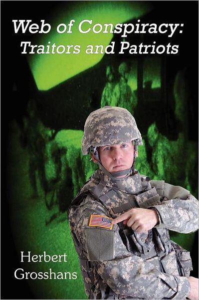 Web Of Conspiracy Book 2, Traitors And Patriots