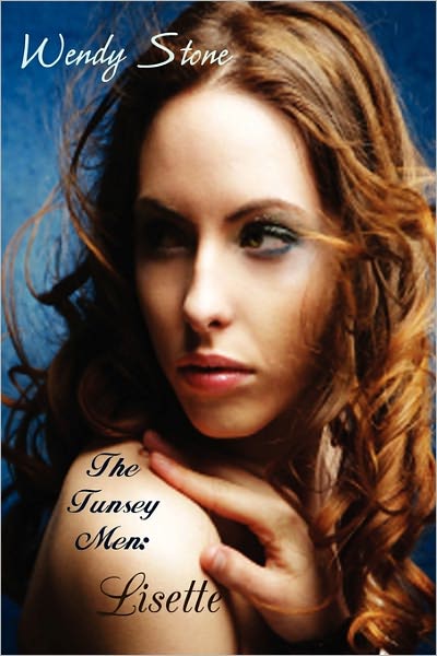 The Tunsey Men: Lisette