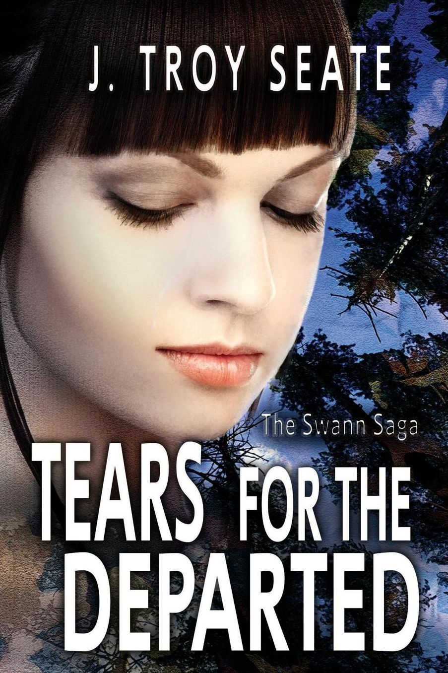 Tears for the Departed: The Swann Saga, Book 2