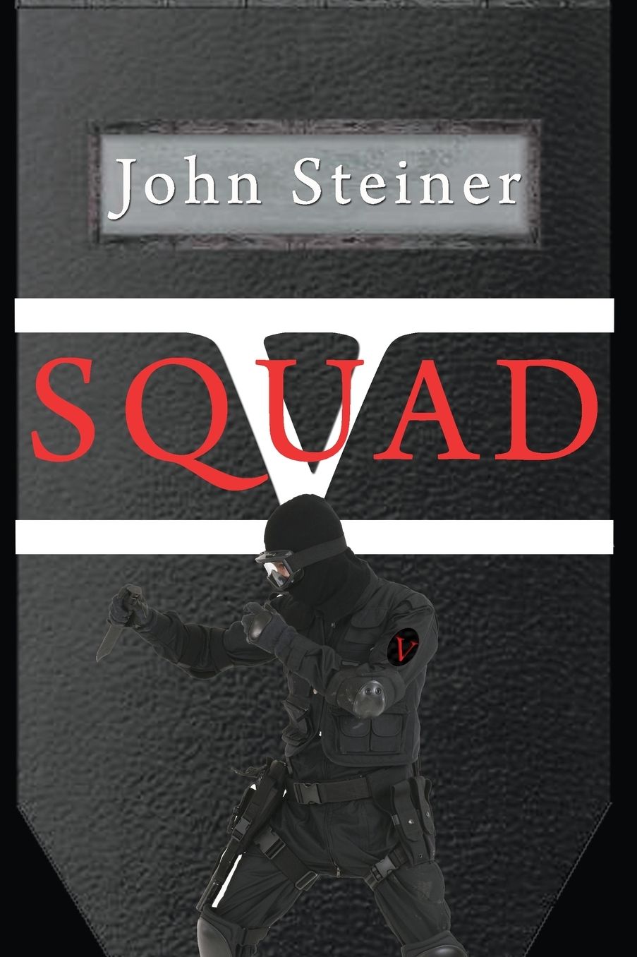Squad V: The Squad V Series, Book 1