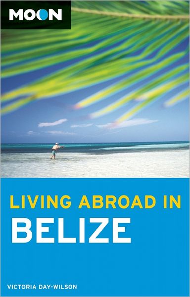 Moon Living Abroad in Belize