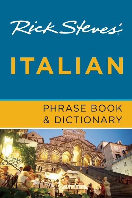 Rick Steves' Italian Phrase Book & Dictionary