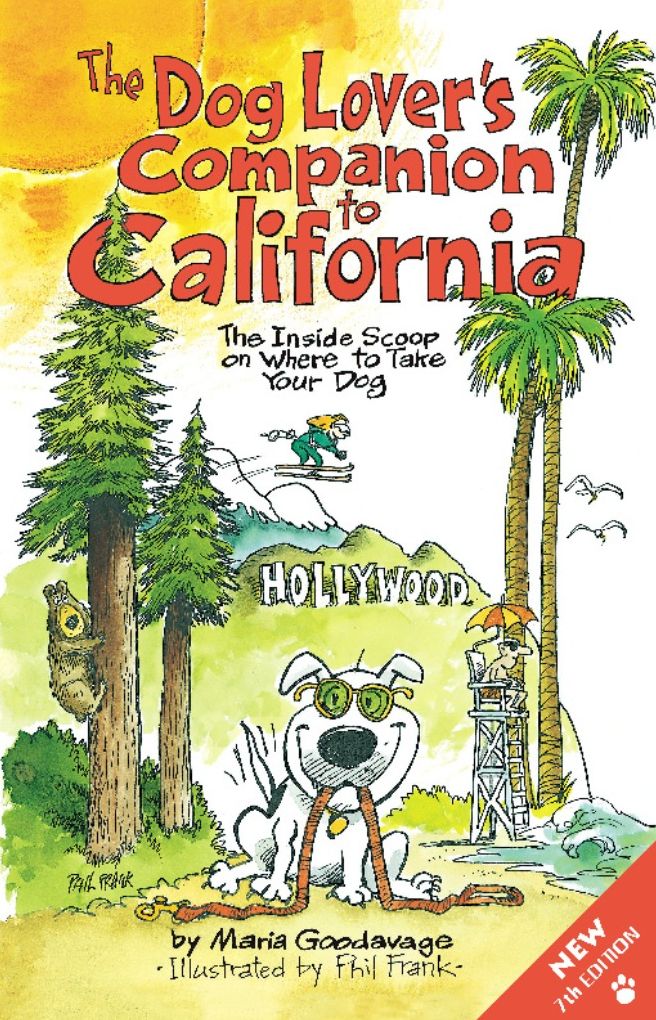 The Dog Lover's Companion to California: The Inside Scoop on Where to Take Your Dog