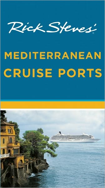 Rick Steves' Mediterranean Cruise Ports