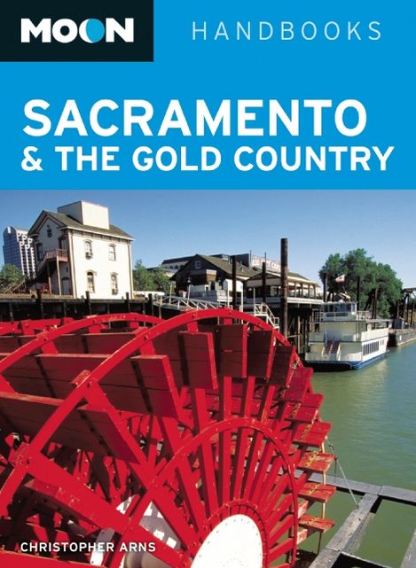 Moon Sacramento & the Gold Country