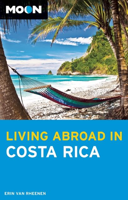 Moon Living Abroad in Costa Rica