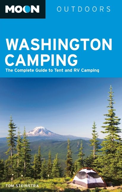Moon Washington Camping: The Complete Guide to Tent and RV Camping