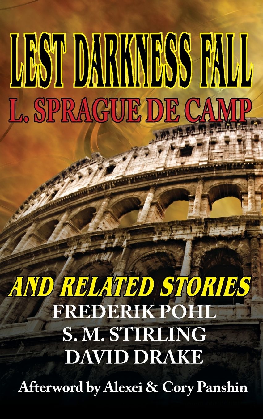 Lest Darkness Fall and Related Stories