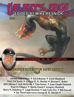 Galaxy's Edge Magazine: Issue 20, May 2016 (George R. R. Martin Special)