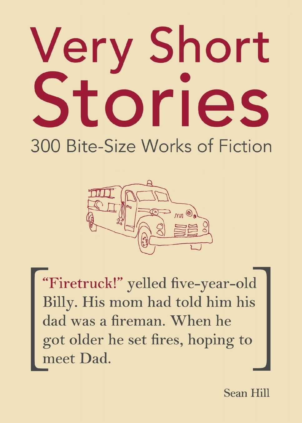 Very Short Stories: 300 Bite-Size Works of Fiction