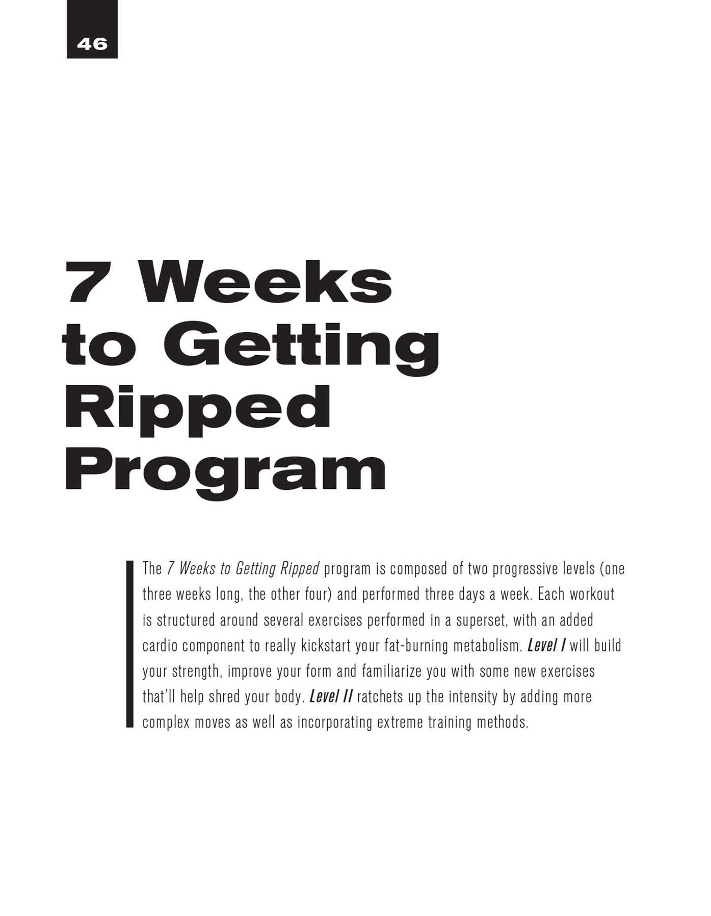 7 Weeks to Getting Ripped: The Ultimate Weight-Free, Gym-Free Training Program