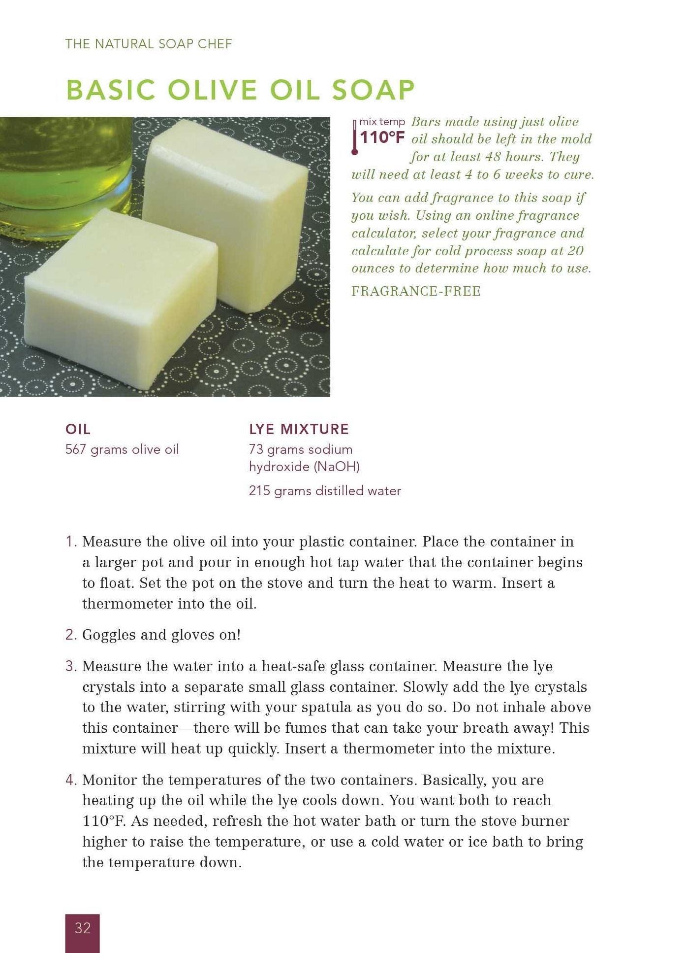 The Natural Soap Chef: Making Luxurious Delights from Cucumber Melon and Almond Cookie to Chai Tea and Espresso Forte
