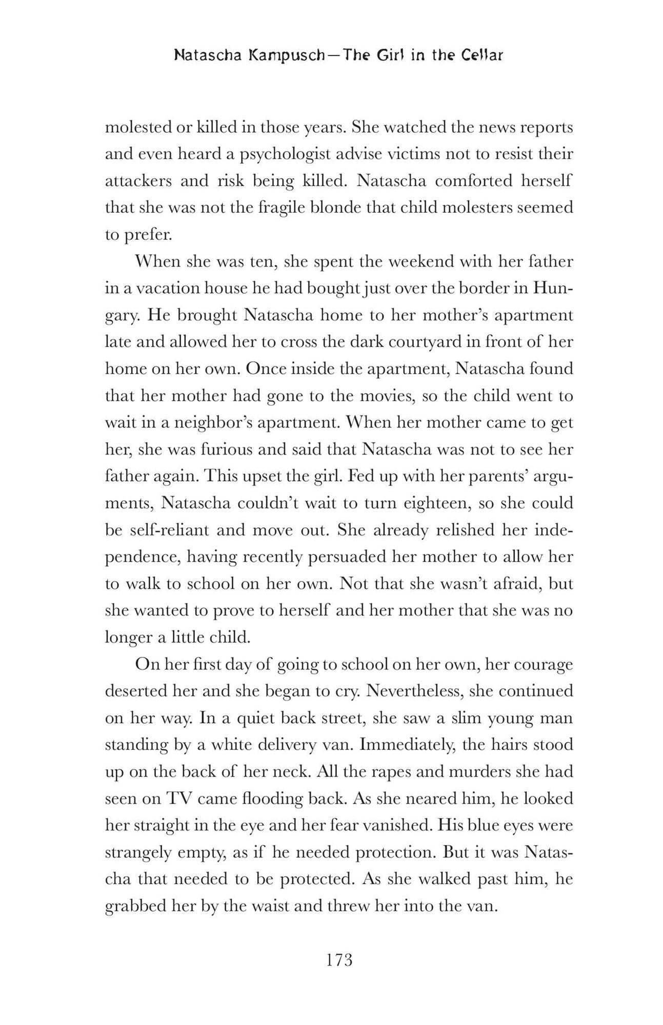 Against Their Will: Sadistic Kidnappers and the Courageous Stories of Their Innocent Victims