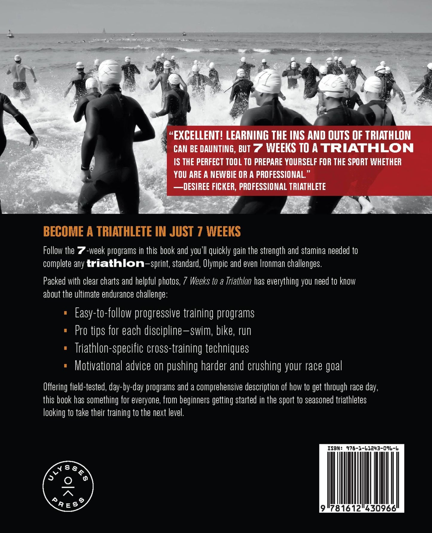 7 Weeks to a Triathlon: The Complete Day-by-Day Program to Train for Your First Race or Improve Your Fastest Time