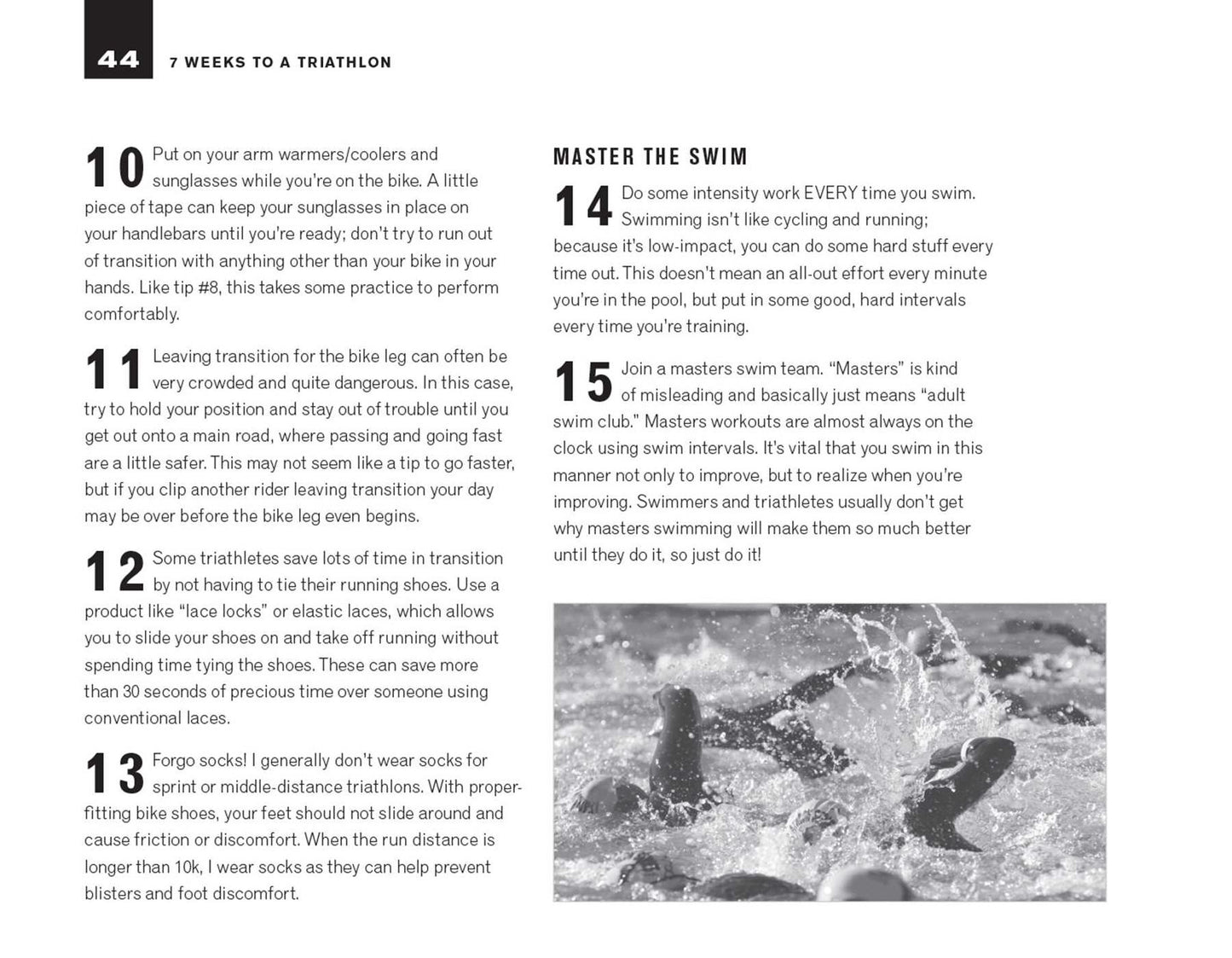 7 Weeks to a Triathlon: The Complete Day-by-Day Program to Train for Your First Race or Improve Your Fastest Time