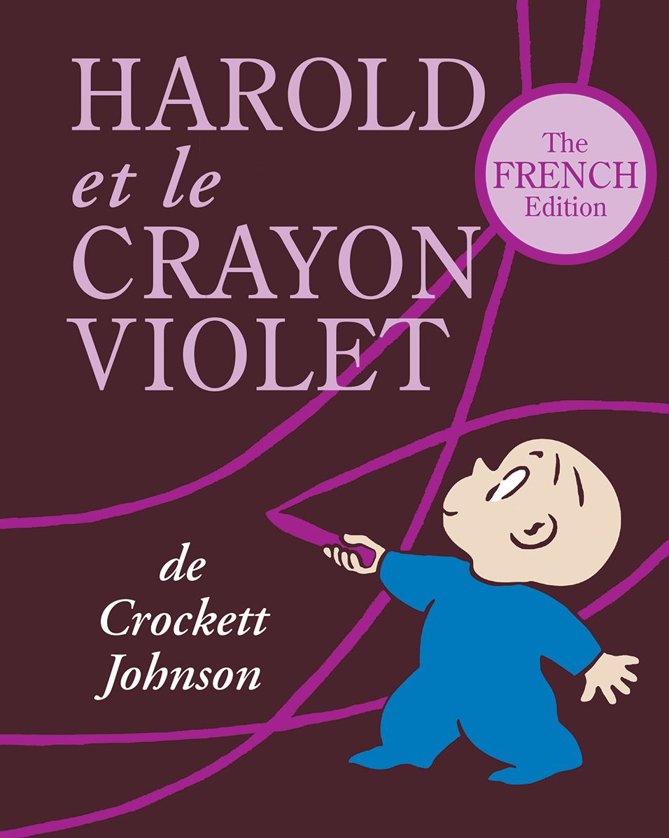 Harold et le Crayon Violet: The French Edition of Harold and the Purple Crayon