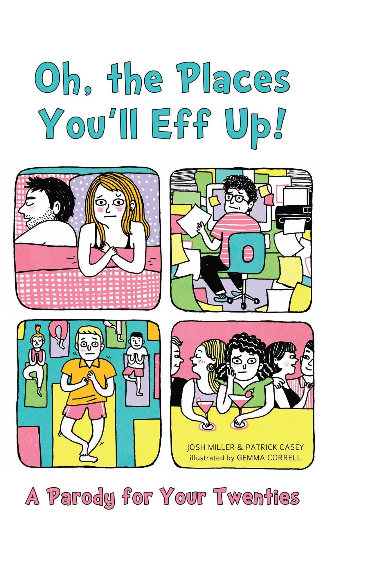 Oh, the Places You'll Eff Up: A Parody for Your Twenties