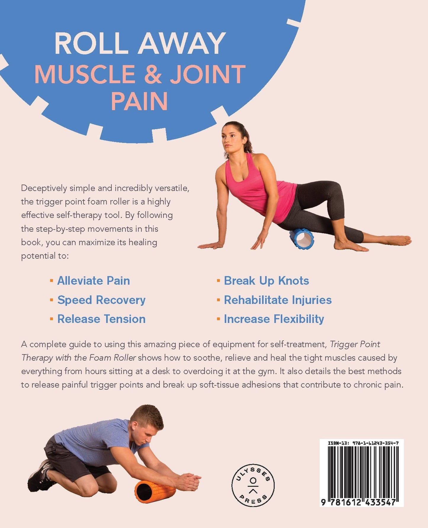 Trigger Point Therapy with the Foam Roller: Self-Treatment Exercises for Muscle Massage, Myofascial Release, Injury Prevention and Physical Rehab