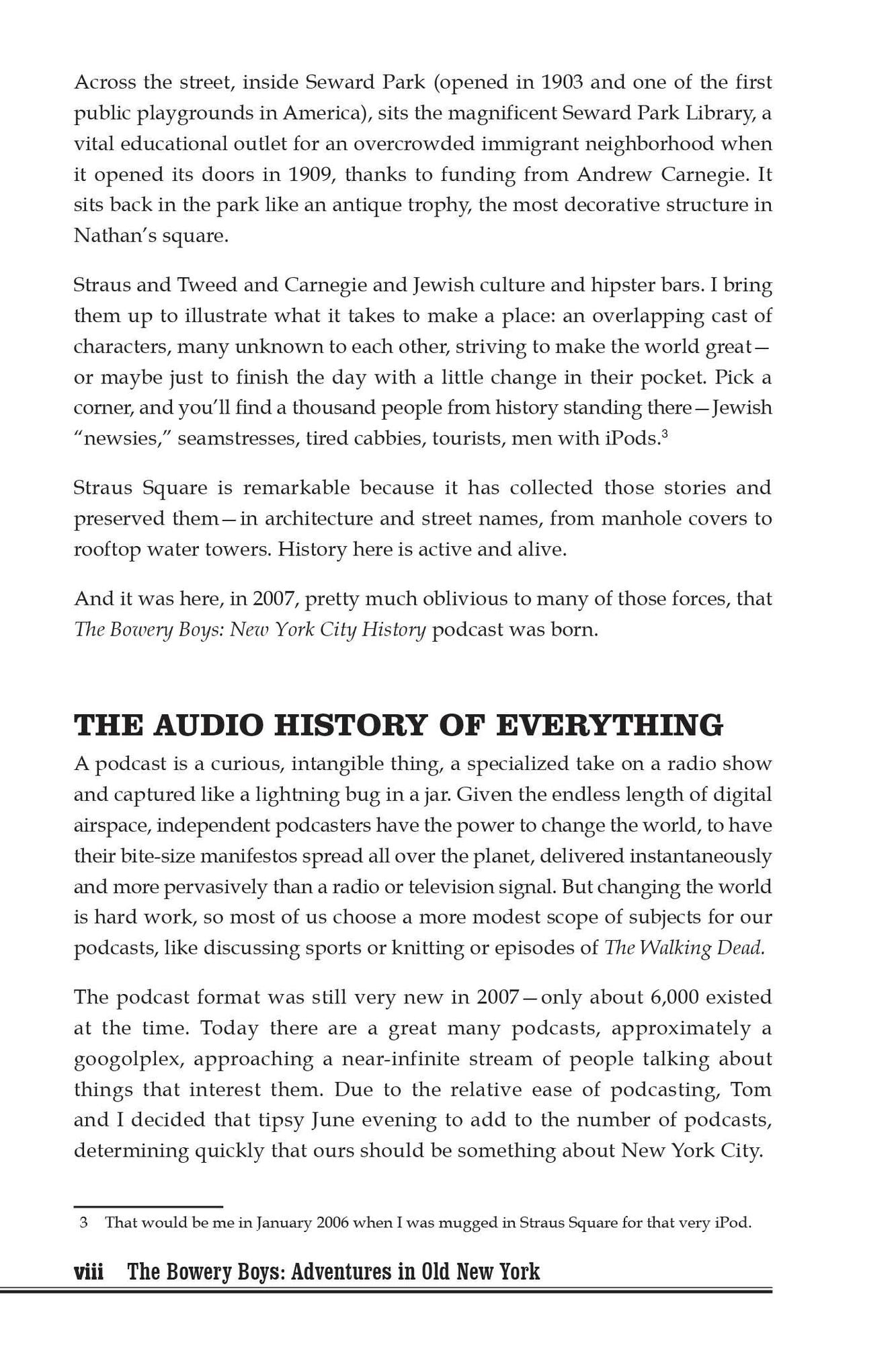 The Bowery Boys: Adventures in Old New York: An Unconventional Exploration of Manhattan's Historic Neighborhoods, Secret Spots and Colorful Characters