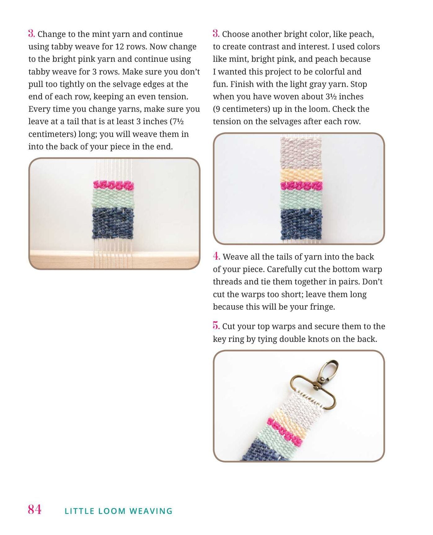 Little Loom Weaving: Quick and Clever Projects for Creating Adorable Stuff
