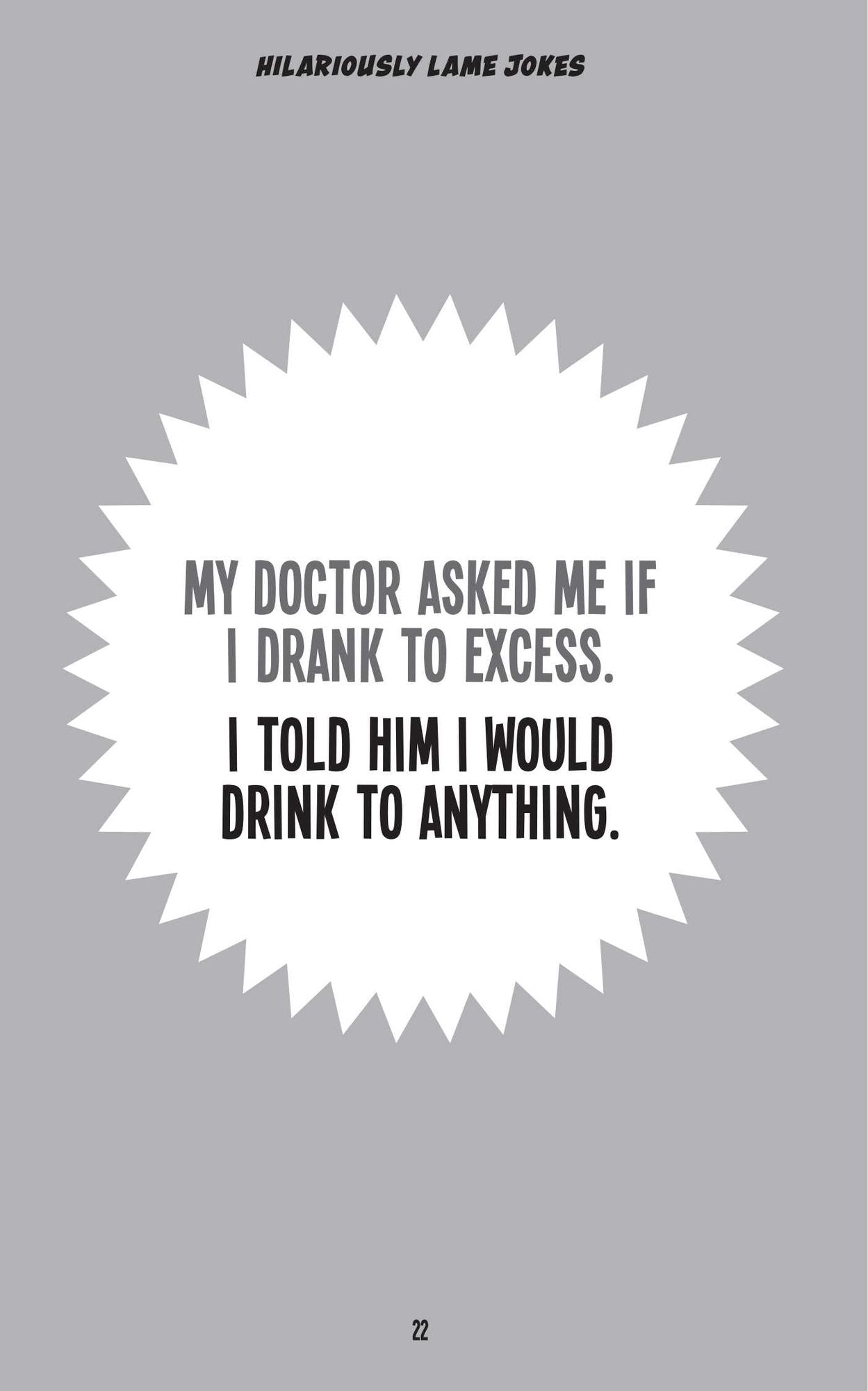 Hilariously Lame Jokes!: 800 of the Best Worst Jokes That Get a Side-Splitting Laugh (or at Least an Eye-Rolling Groan)