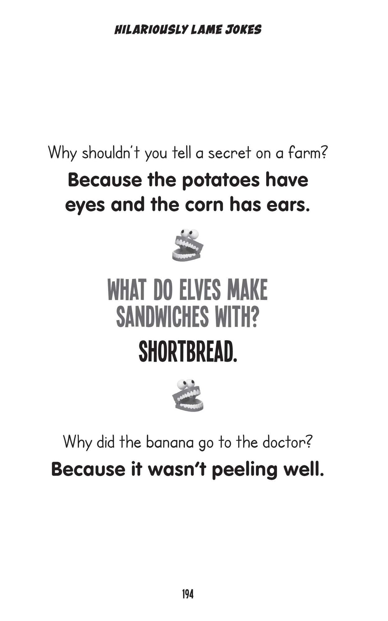 Hilariously Lame Jokes!: 800 of the Best Worst Jokes That Get a Side-Splitting Laugh (or at Least an Eye-Rolling Groan)