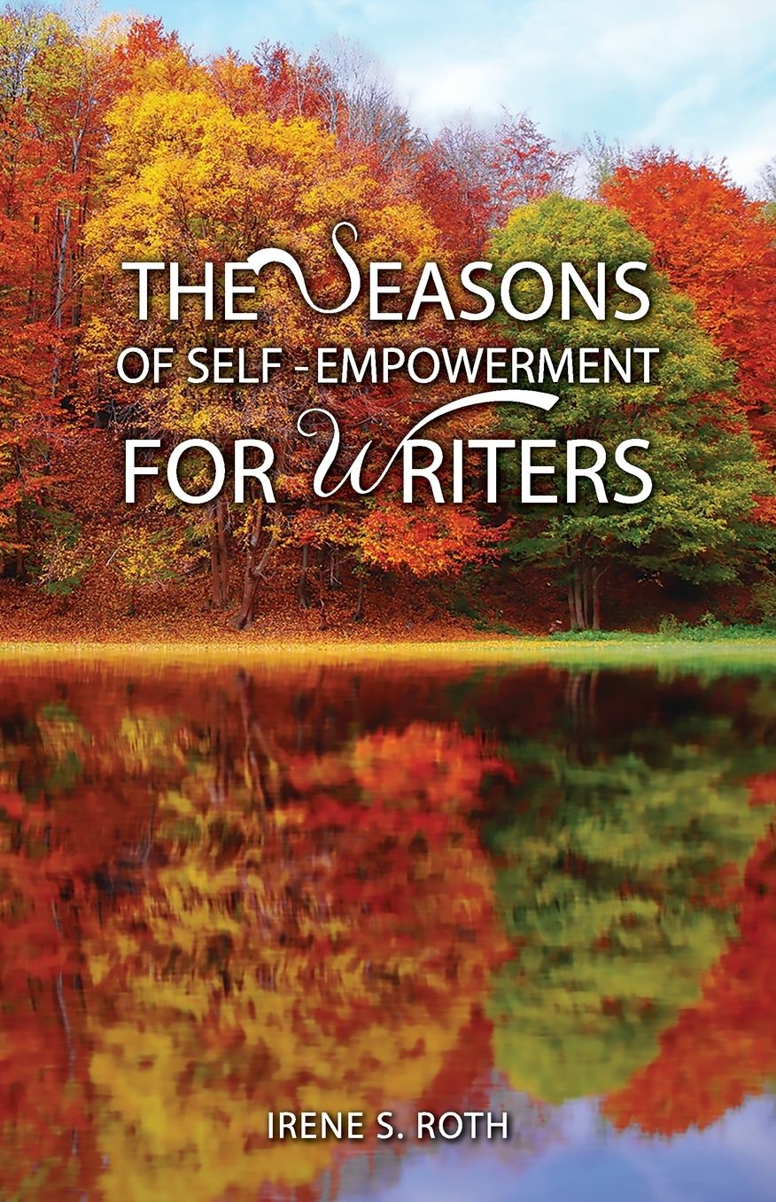 The Seasons of Self-Empowerment for Writers