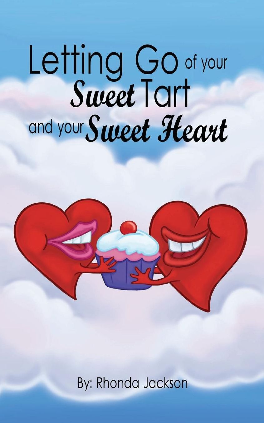 Letting Go of your Sweet Tart and your Sweet Heart