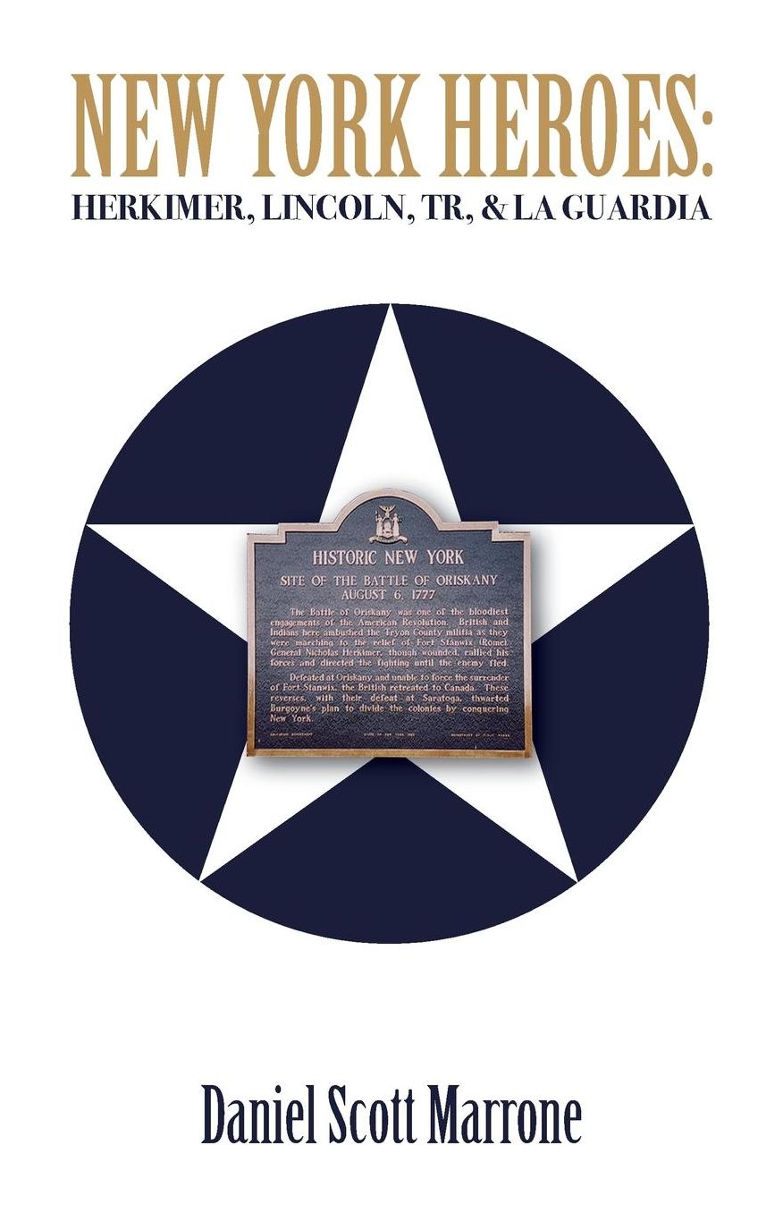 New York Heroes: Herkimer, Lincoln, Tr, & La Guardia