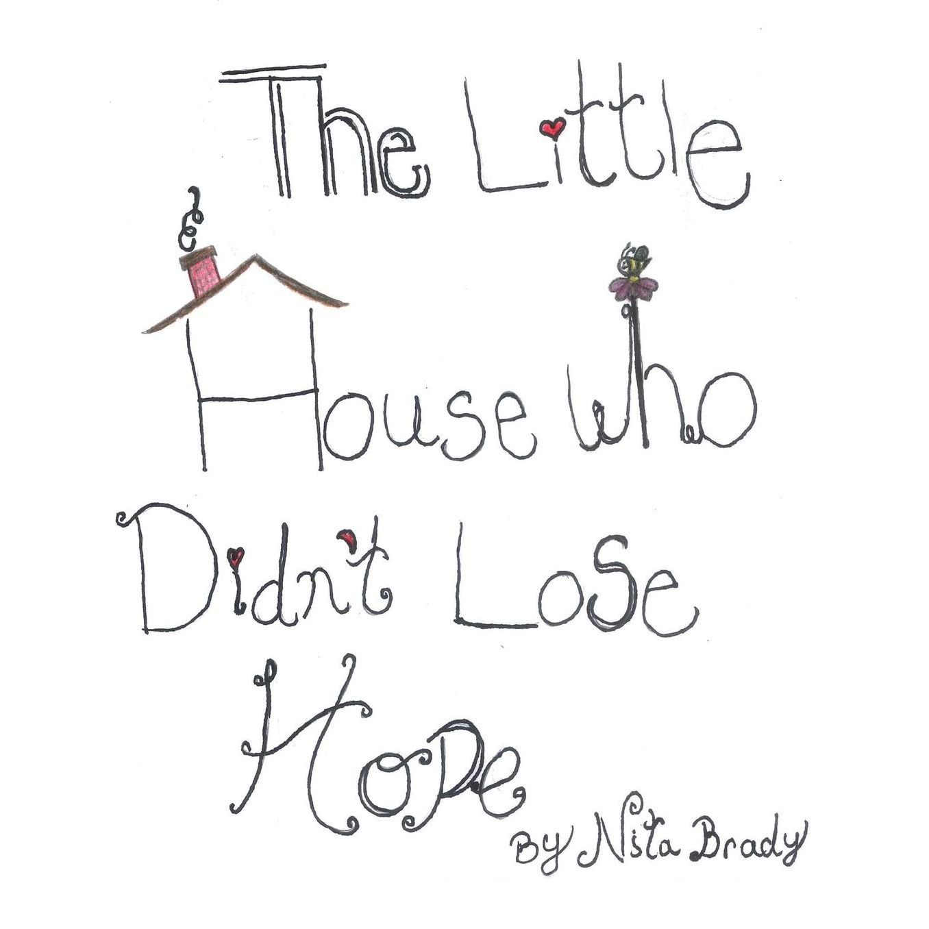 Little House Who Didn't Lose Hope