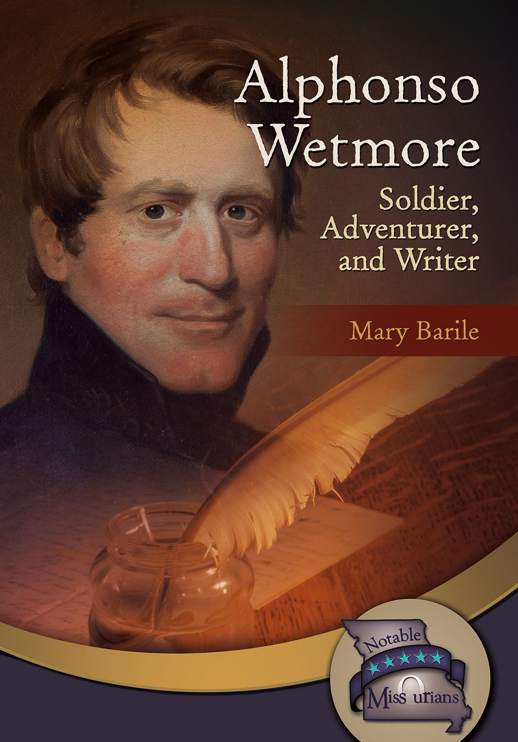 Alfonso Wetmore: Soldier, Adventurer, and Writer