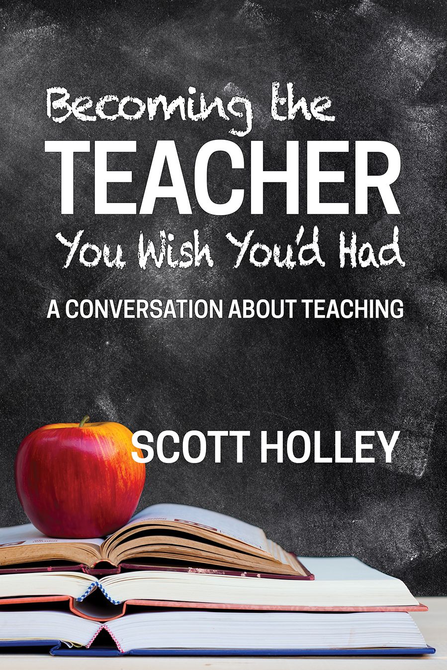 Becoming Teacher You Wish You'd Had