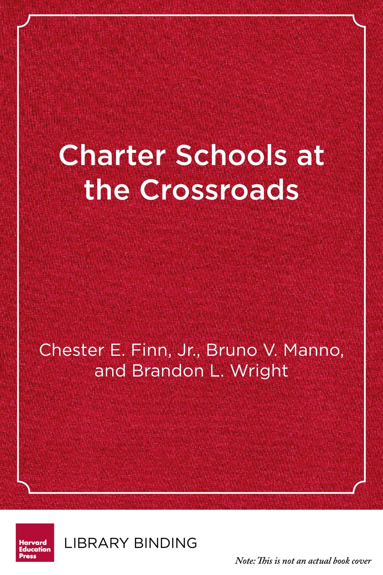 Charter Schools at the Crossroads: Predicaments, Paradoxes, Possibilities