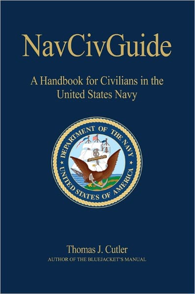 NavCivGuide: A Handbook for Civilians in the United States Navy