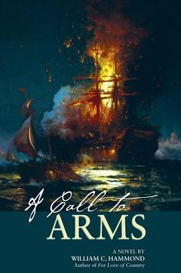 A Call to Arms: A Novel