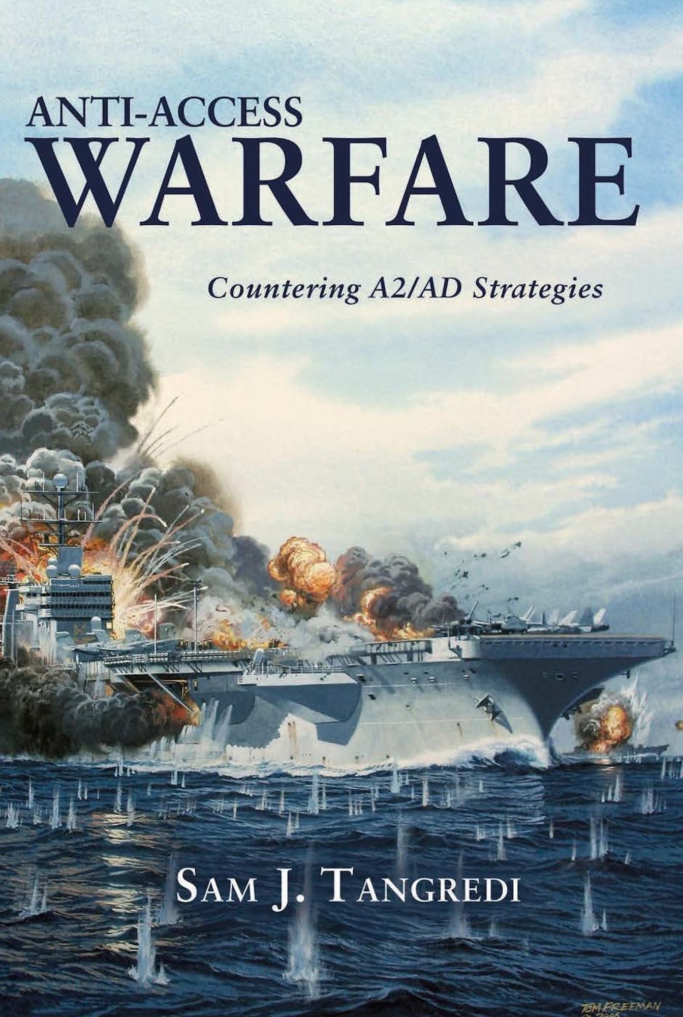 Anti-Access Warfare: Countering Anti-Access and Area-Denial Strategies