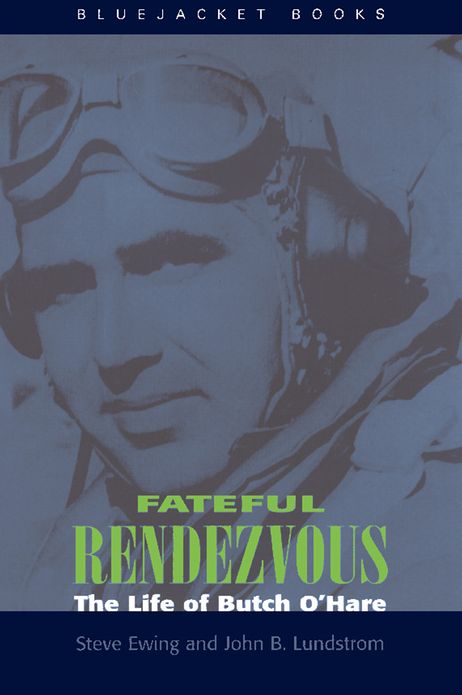 Fateful Rendezvous: The Life of Butch O'Hara