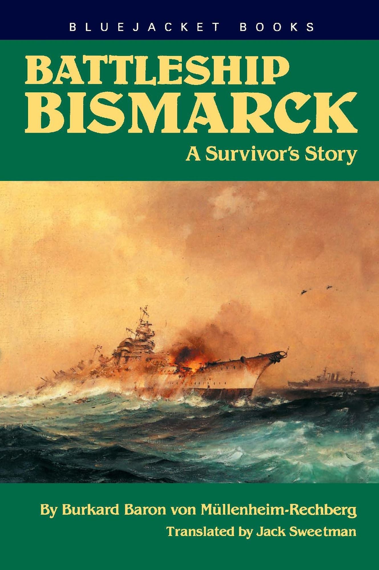 Battleship Bismarck: A Survivor's Story
