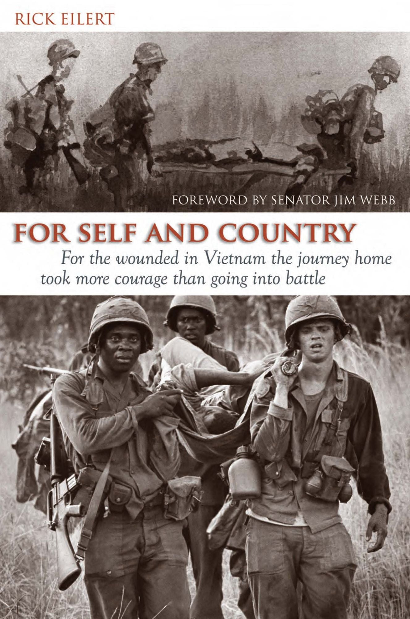 For Self and Country: For the Wounded in Vietnam the Journey Home Took More Courage Than Going into Battle