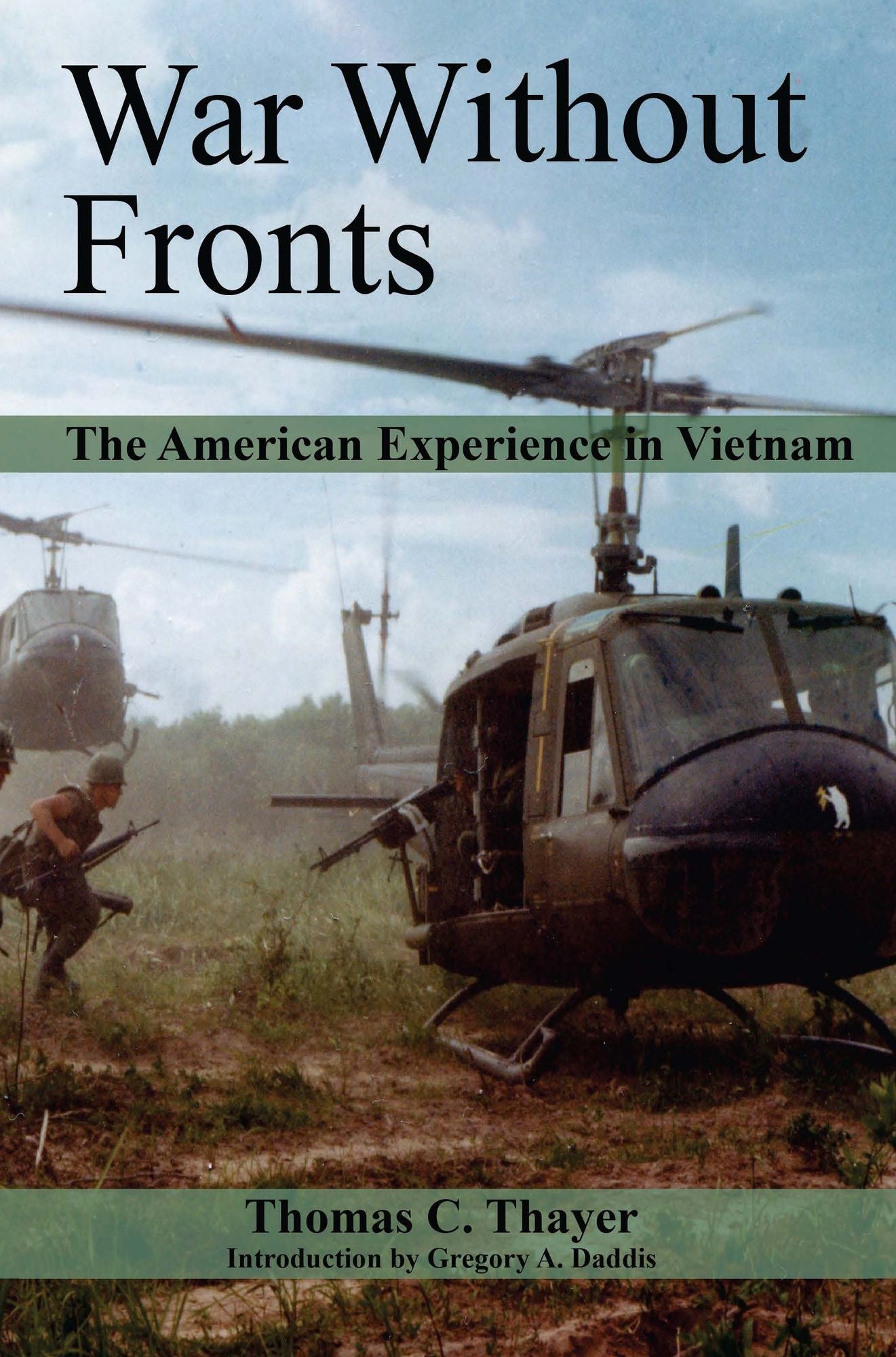 War Without Fronts: The American Experience in Vietnam