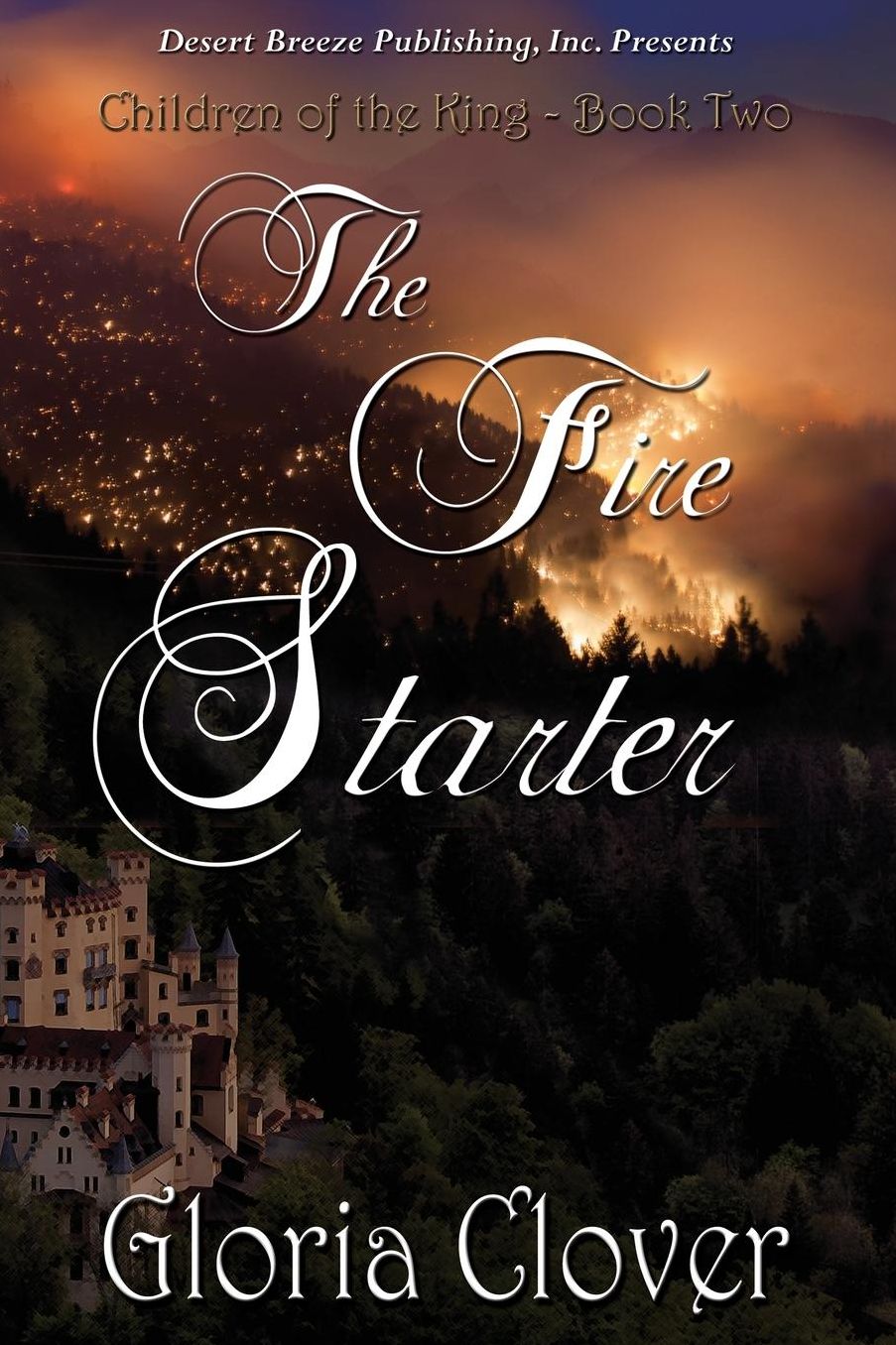 Children of the King Book Two: The Fire Starter
