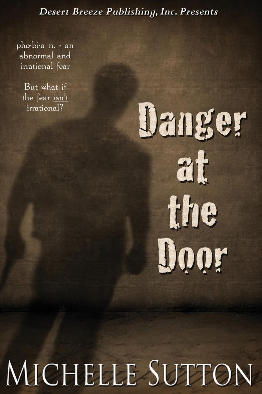 Danger at the Door