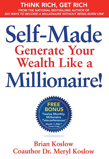Self-Made: Generate Your Wealth Like a Millionaire!