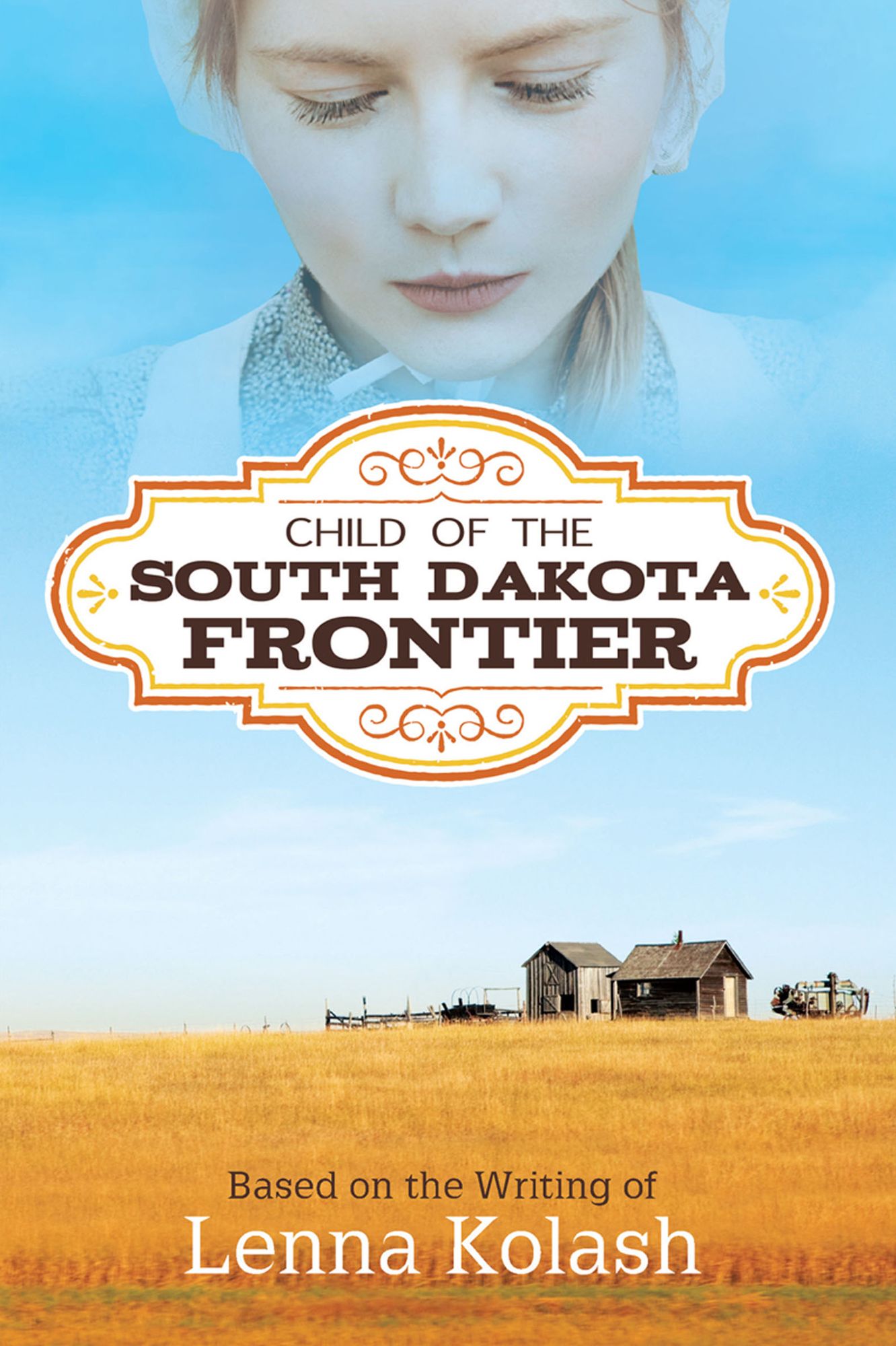 Child of the South Dakota Frontier