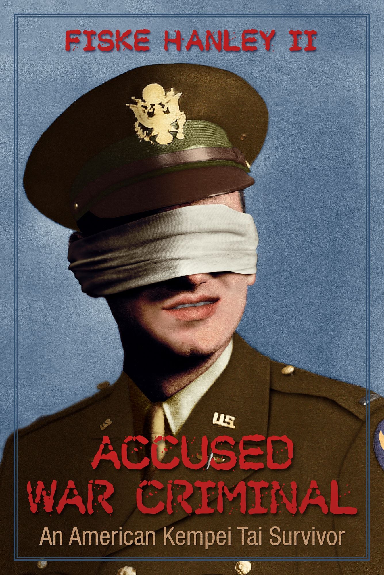 Accused War Criminal: An American's Forgiveness