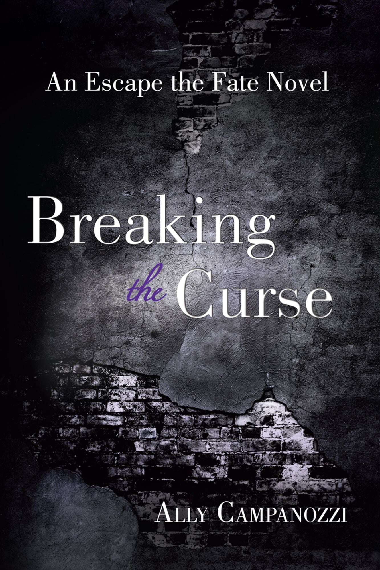 Breaking the Curse: An Escape the Fate Novel, Book One