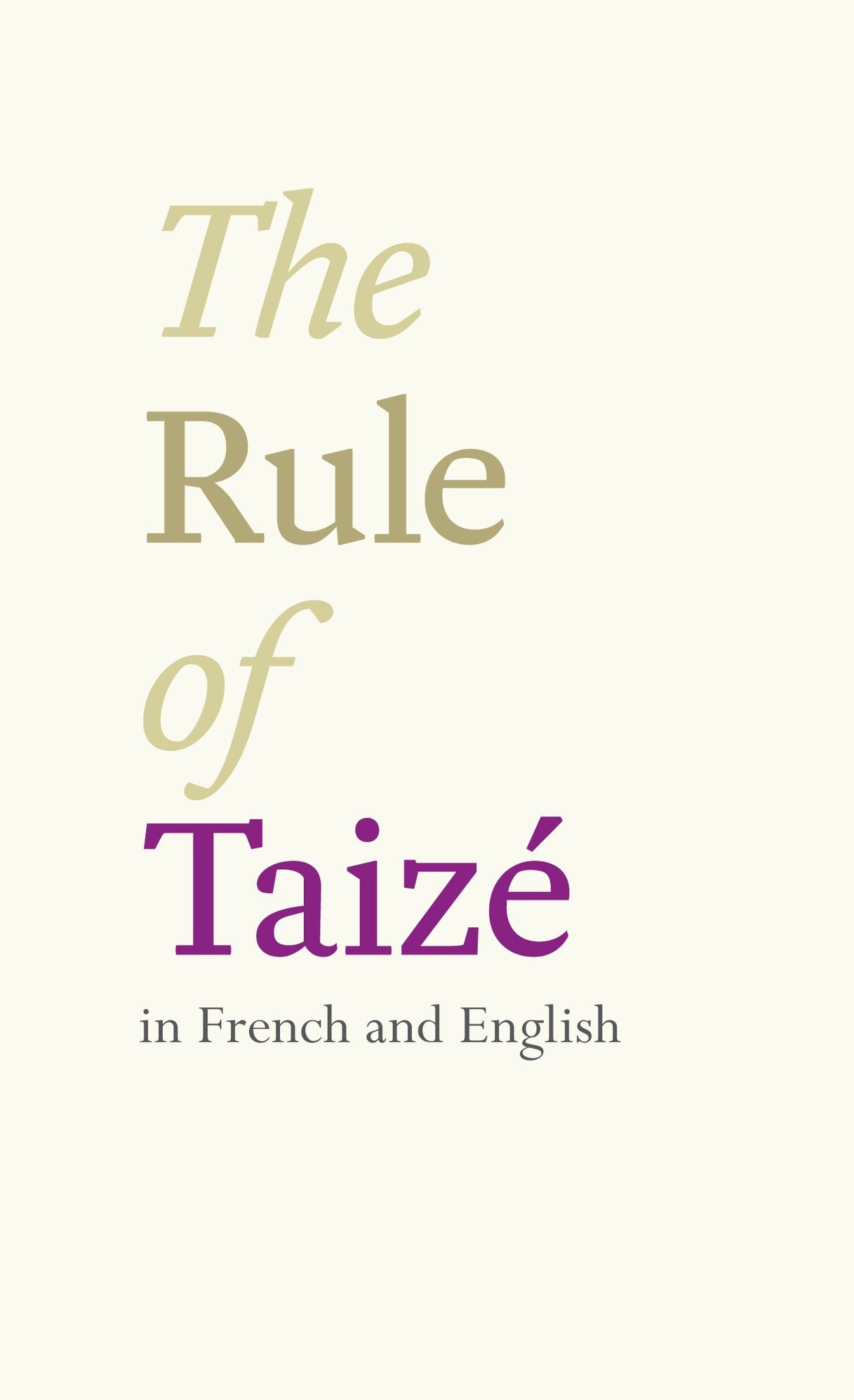 The Rule of Taize: Bilingual Edition