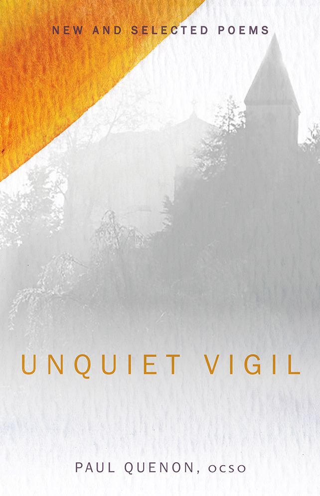 Unquiet Vigil: New and Selected Poems