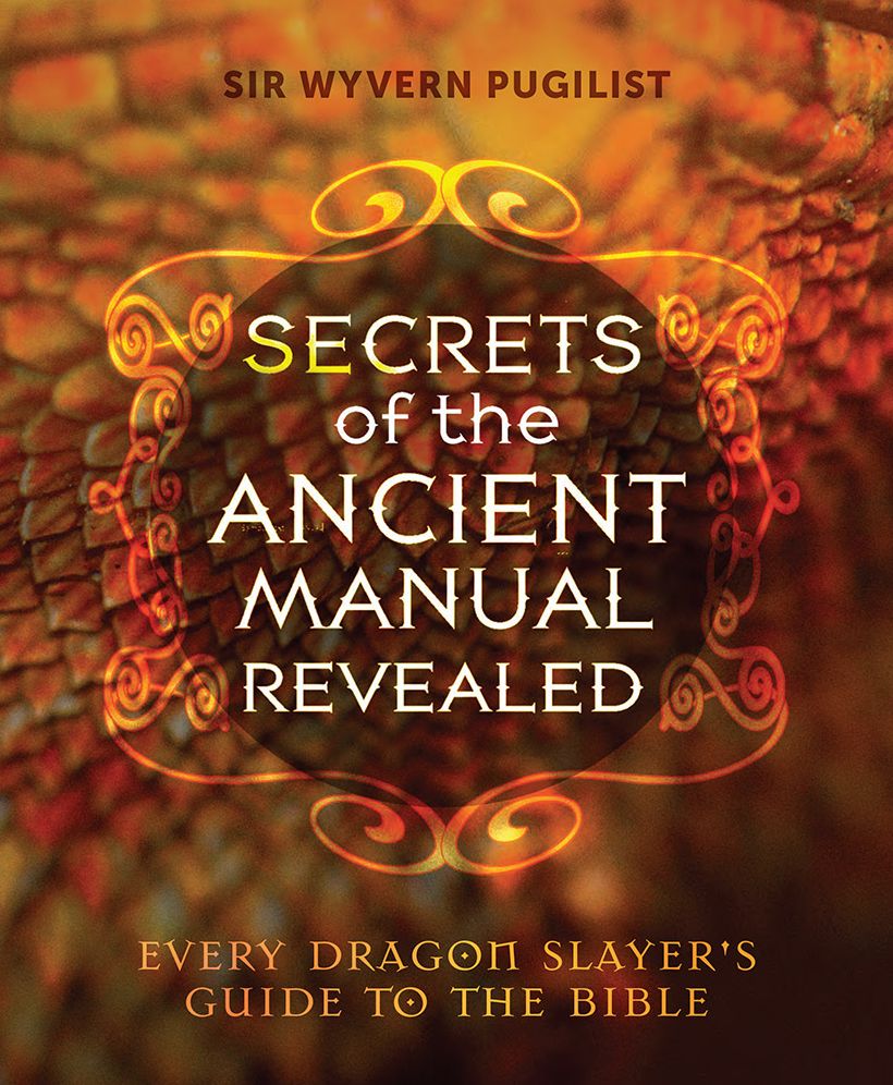 Secrets of the Ancient Manual: Revealed!: (Every Dragon Slayer's Must-Read Guide)