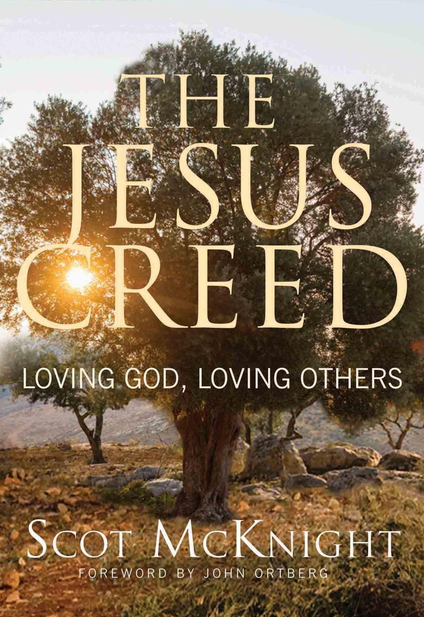 The Jesus Creed: Loving God, Loving Others - 10th Anniversary Edition